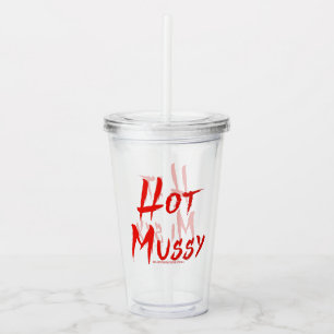 Verre En Acrylique SlipperyJoe's hot mussy audacieux texte rouge vif 