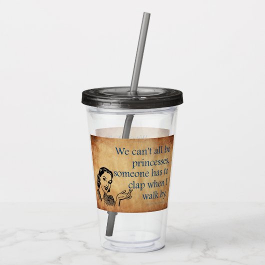 Verre En Acrylique SlipperyJoe's Princess clap marchant drôle les ann (Dos)