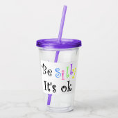 Verre En Acrylique Sois idiot, ça va (Dos)