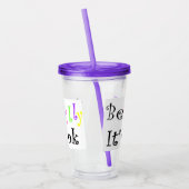 Verre En Acrylique Sois idiot, ça va (Gauche)