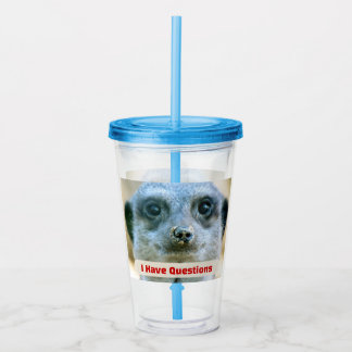 Verre En Acrylique Suricate drôle J'ai des questions Humour animal