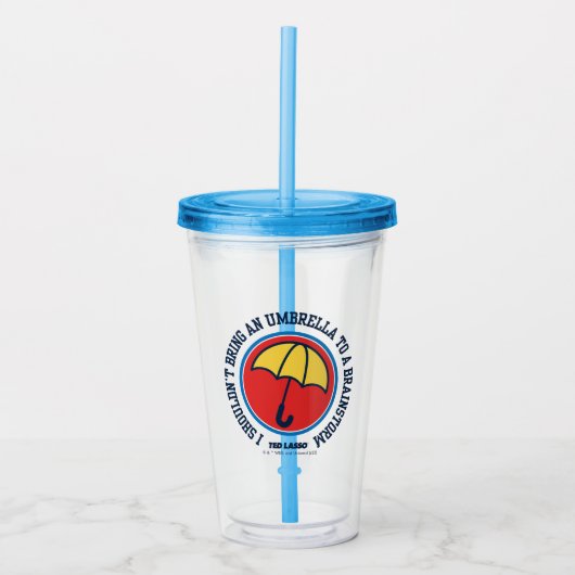 Verre En Acrylique Ted Lasso | Ne devrait pas apporter le parapluie p (Devant)