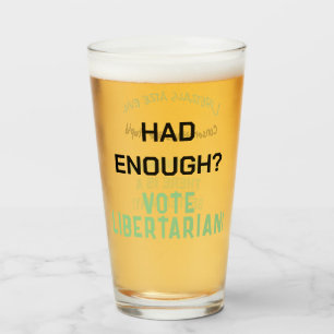 Verre En Avait-Il Assez ? Vote Libertarian, Il y a une m