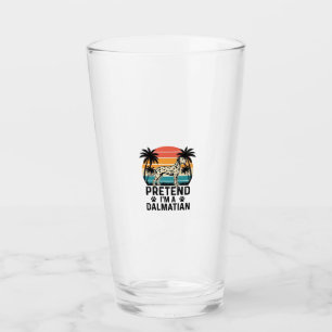 Verre Fais comme si j'étais un dalmatien vintage