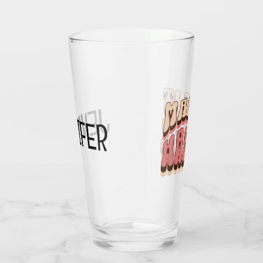 Verre Faites en sorte que cela arrive (Droite)