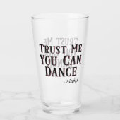 Verre Faites-moi confiance You Can Dance - Alcool Drôle  (Dos)