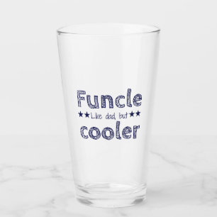 Verre Funcle : Comme le papa, seulement plus frais !