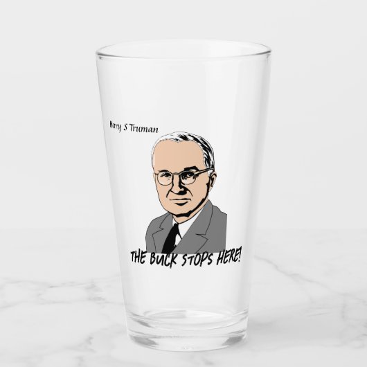 Verre Harry S Truman - Le Buck S'Arrête Ici ! (Devant)