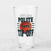 Verre Humour De Basket Polite Jusqu'Au Bout (Dos)