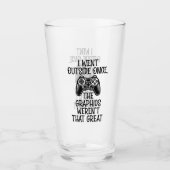 Verre I Went Outside - Funny Gamer (Devant)