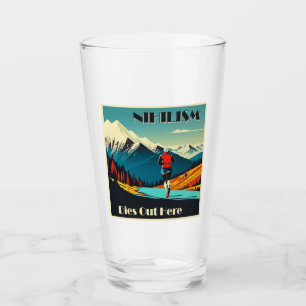 Verre Ici le nihilisme meurt en courant
