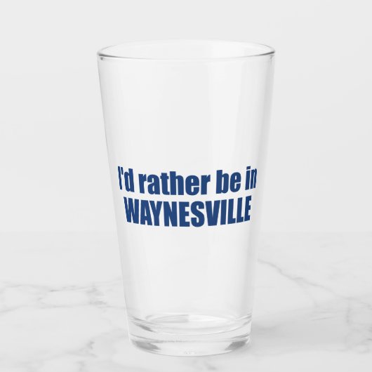 Verre I'd Rather Be In Waynesville North Carolina (Devant)