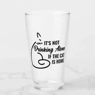 Verre Il ne boit pas seul si le chat est chez lui