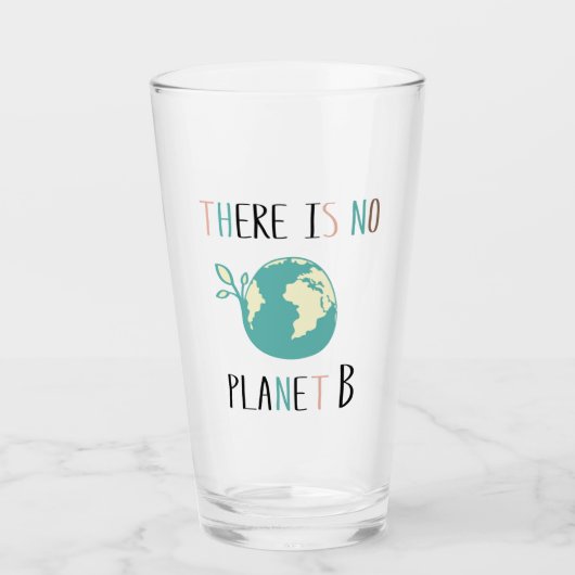 Verre Il N'Y A Pas De Planète B (Devant)