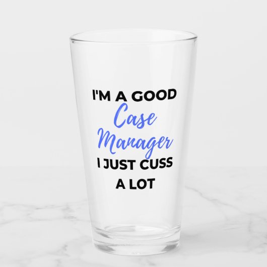 Verre I'm A Good Case Manager (Devant)