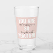 Verre Inspiration Vous Êtes Si Belle Citation Positive (Devant)