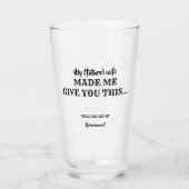 Verre J'Ai Fait Vous Donner Ceci - Drôle Groomsman Propo (Devant)