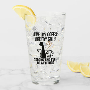 Verre J'aime mon café comme j'aime mes chats_ forts et .