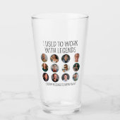Verre J'Avais L'Habitude De Travailler Avec Les Légendes (Devant)