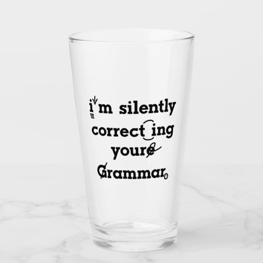 Verre "Je corrige ta grammaire en silence" drôle (Devant)