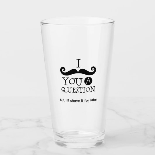 Verre Je Dois Vous Poser Une Question (Devant)