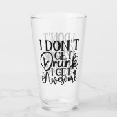 Verre Je N'Ai Pas De Citation Drunk  (Dos)