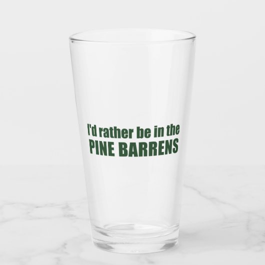Verre Je Préférerais Être Dans Les Barrens À Pins (Devant)