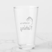 Verre Je préférerais pêcher (Dos)