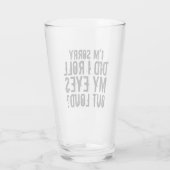 VERRE JE SUIS DÉSOLÉ D'AVOIR RASSEMBLÉ LES YEUX. (Dos)