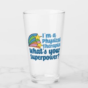 Verre Je suis physiothérapeute Quel est votre super-pou
