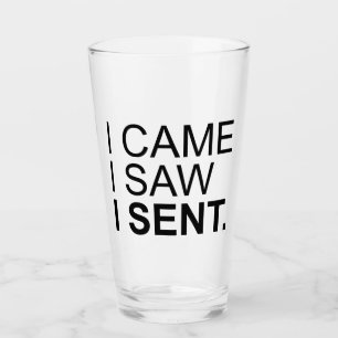 Verre Je suis venu, j'ai vu, j'ai envoyé