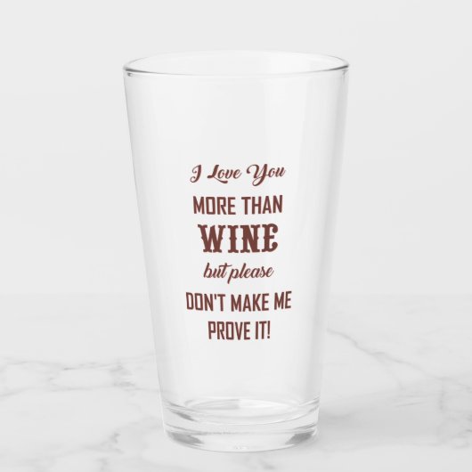 VERRE JE T'AIME PLUS QUE LE VIN... (Devant)