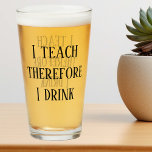 Verre J'enseigne donc je bois Funny Enseignant Cadeau<br><div class="desc">Cette conception a été créée par art numérique. Elle peut être personnalisée en cliquant sur le bouton personnaliser et en modifiant la couleur, en ajoutant un nom, des initiales ou vos mots préférés. Contactez-moi à l'adresse colorflowcreations@gmail.com si vous souhaitez que ce design soit disponible sur un autre produit. Achetez ma...</div>