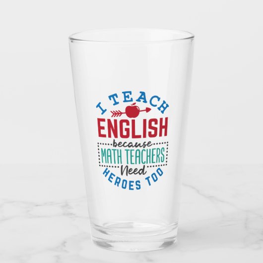 Verre J'Enseigne L'Anglais Parce Que Les Héros Enseignen (Devant)