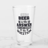 Verre La Bière Est La Réponse (Dos)