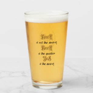 Verre "La bière... n'est pas la réponse" Monogramme