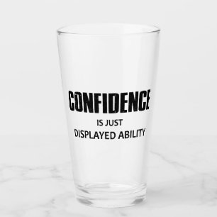 Verre La Confiance N'Est Qu'Une Capacité Affichée