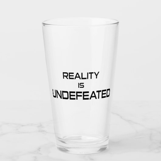 Verre La Réalité Est Indéfectible (Devant)