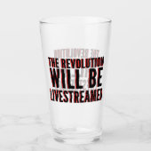 Verre La révolution sera livestreamed (Devant)