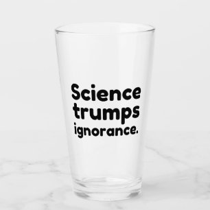 Verre La science prime l'ignorance
