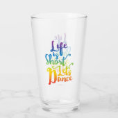 Verre La vie est courte, dansons (Dos)