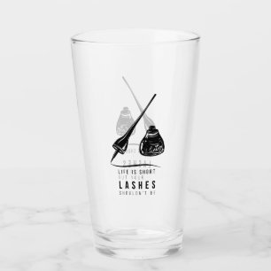Verre La vie est short mais vos mèches ne devraient pas