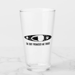 Verre Le remous m'a promis des choses en kayak