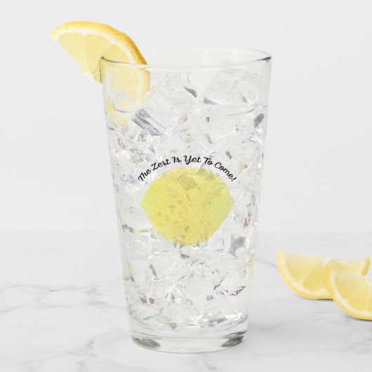 Verre Le Zest est encore à venir Lemon (Devant glace)