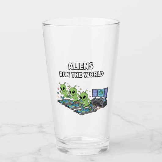 Verre Les Aliens Dirigent le Monde (Devant)