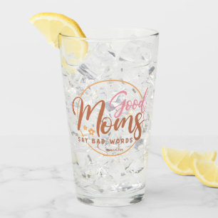Verre Les Bonnes Mères Disent De Mauvaises Paroles