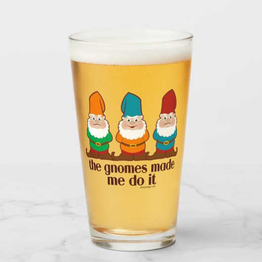 Verre Les gnomes m'ont incité à le faire (Devant (rempli))