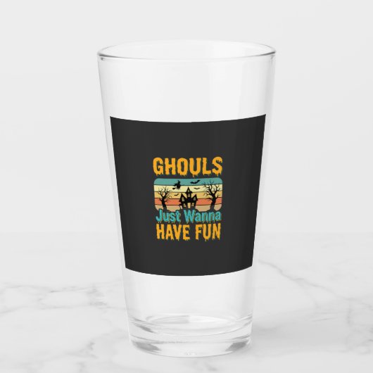 Verre Les goules veulent juste s'amuser Design Halloween (Devant)