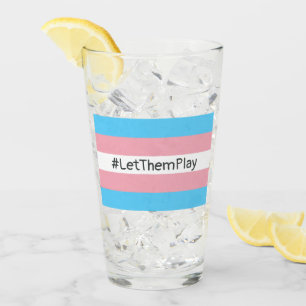 Verre #Let'ThemPlay Drapeau Transgenre Athlètes