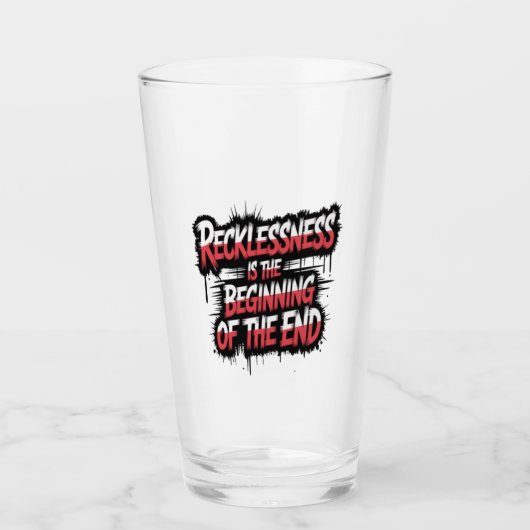 Verre L'insouciance est le début de la fin (Devant)